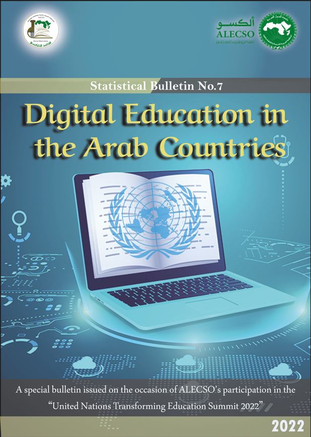 Seventh Statistical Bulletin September 2022 “Digital Education in the Arab Countries”